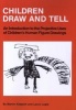 Children Draw and Tell - An Introduction to the Projective Uses of Children's Human Figure Drawing (Paperback) - Marvin Klepsch Photo