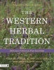 The Western Herbal Tradition - 2000 Years of Medicinal Plant Knowledge (Paperback) - Graeme Tobyn Photo