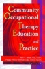 Community Occupational Therapy Education and Practice (Paperback) - Beth P Velde Photo