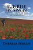 Sunrise in Spain - Finding the Good Life Hiking the Camino de Santiago (Paperback) - MS Theresa Fersch Photo