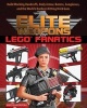 Elite Weapons for LEGO Fanatics - Build Working Handcuffs, Body Armor, Batons, Sunglasses, and the World's Hardest Hitting Brick Guns (Paperback) - Martin Hudepohl Photo