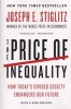 The Price of Inequality - How Today's Divided Society Endangers Our Future (Paperback) - Josephe Stiglitz Photo