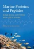 Marine Proteins and Peptides - Biological Activities and Applications (Hardcover) - Se Kwon Kim Photo