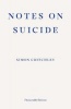 Notes on Suicide (Paperback) - Simon Critchley Photo