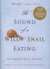 The Sound Of A Wild Snail Eating (Hardcover) - Elisabeth Bailey Photo