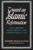 Toward an Islamic Reformation - Civil Liberties, Human Rights and International Law (Paperback, New edition) - Abd Allah Ahmad Naim Photo