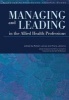 Managing and Leading in the Allied Health Professions - The Essential Guide (Paperback, 1st New edition) - Robert Jones Photo