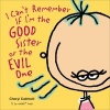 I Can't Remember If I'm the Good Sister or the Evil One (Hardcover) - Cheryl Caldwell Photo