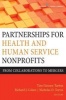 Partnerships for Health and Human Service Nonprofits - From Collaborations to Mergers (Paperback) - Tine Hansen Turton Photo