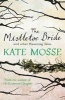 The Mistletoe Bride and Other Haunting Tales (Paperback) - Kate Mosse Photo