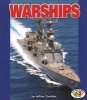 Warships (Paperback) - Jeffrey Zuehlke Photo