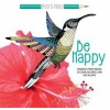 Be Happy - Fantastic Photo Images to Color, Decorate, and Give as Gifts (Paperback) - Ars Edition Photo