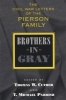 Brothers in Gray - The Civil War Letters of the Pierson Family (Paperback, New edition) - Thomas W Cutrer Photo