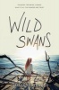 Wild Swans (Paperback) - Spotswood Jessica Photo