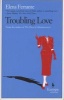 Troubling Love (Paperback) - Elena Ferrante Photo