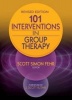 101 Interventions in Group Therapy (Hardcover, Rev Ed) - Scott Simon Fehr Photo