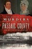 The Goffle Road Murders of Passaic County: - The 1850 Van Winkle Killings (Paperback) - Don Everett Smith Photo