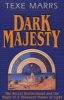 Dark Majesty Expanded Edition - The Secret Brotherhood and the Magic of a Thousand Points of Light (Paperback) - Texe Marrs Photo