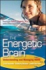 The Energetic Brain - Understanding and Managing ADHD (Paperback) - Cecil R Reynolds Photo