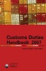 Tolley's Customs and Duties Handbook 2007 (Paperback, Revised edition) - Jeremy White Photo