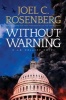 Without Warning - A J.B. Collins Novel (Hardcover) - Joel C Rosenberg Photo