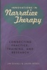 Innovations in Narrative Therapy - Connecting Practice, Training, and Research (Hardcover) - Jim Duvall Photo