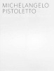 Michelangelo Pistoletto - From One to Many, 1956-1974 (Hardcover, New) - Carlos Basualdo Photo