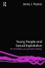 Young People and Sexual Exploitation - 'It's Not Hidden, You Just Aren't Looking' (Paperback) - Jenny J Pearce Photo