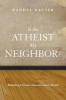 Is the Atheist My Neighbor? (Paperback) - Randal Rauser Photo