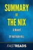 Summary of the Nix - By Nathan Hill Includes Key Takeaways & Analysis (Paperback) - Fastreads Photo