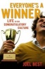 Everyone's a Winner - Life in Our Congratulatory Culture (Hardcover) - Joel Best Photo