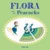 Flora and the Peacocks (Hardcover) - Molly Idle Photo