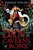 Dan and the Caverns of Bone (Paperback) - Thomas Taylor Photo