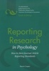 Reporting Research in Psychology - How to Meet Journal Article Reporting Standards (Paperback) - Harris Cooper Photo