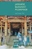 Japanese Buddhist Pilgrimage (Hardcover) - Michael Pye Photo