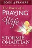 The Power of a Praying Wife Book of Prayers (Paperback) - Stormie Omartian Photo