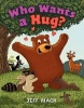 Who Wants a Hug? (Hardcover) - Jeff Mack Photo