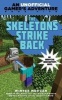 The Skeletons Strike Back - An Unofficial Gamer's Adventure, Book Five (Paperback) - Winter Morgan Photo