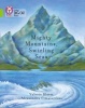 Mighty Mountains, Swirling Seas - Band 11/Lime (Paperback) - Valerie Bloom Photo