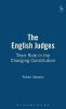 The English Judges - Their Role in the Changing Constitution (Hardcover) - Robert Stevens Photo