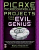 PICAXE Microcontroller Projects for the Evil Genius (Paperback) - Ron Hackett Photo