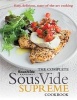 The Complete Sous Vide Supreme Cookbook - Easy, Delicious, State-Of-The-Art Cooking (Paperback) - Jo Mcauley Photo