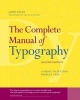 The Complete Manual of Typography - A Guide to Setting Perfect Type (Paperback, 2nd Revised edition) - Jim Felici Photo