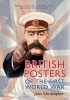 British Posters of the First World War (Paperback) - John Christopher Photo