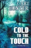 Cold to the Touch (Paperback) - Cari Hunter Photo