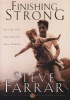 Finishing Strong - Going the Distance for Your Family (Paperback) - Steve Farrar Photo