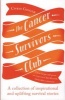 The Cancer Survivors Club - A Collection of Inspirational and Uplifting Stories (Paperback) - Chris Geiger Photo