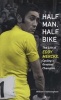 Half Man, Half Bike - The Life of Eddy Merckx, Cycling's Greatest Champion (Paperback) - William Fotheringham Photo