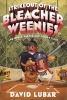 Strikeout of the Bleacher Weenies - And Other Warped and Creepy Tales (Hardcover) - David Lubar Photo