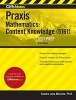 Cliffsnotes Praxis Mathematics: Content Knowledge (5161) (Paperback, 3rd) - Sandra Luna McCune Photo